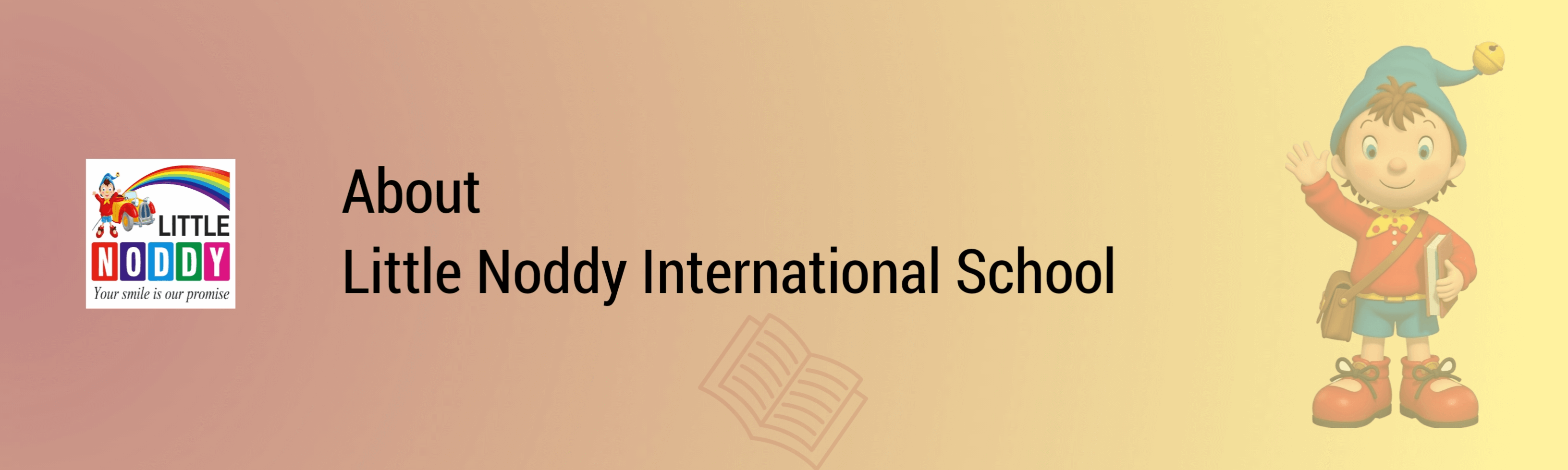 About Little Noddy International School | Best School in Jamia Nagar, Okhla